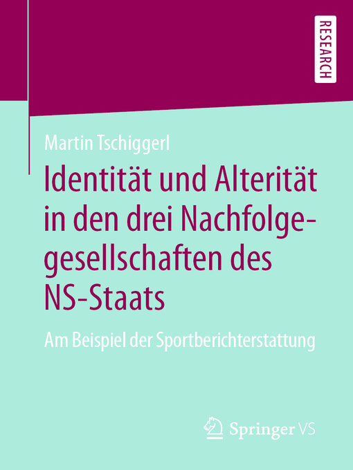 Title details for Identität und Alterität in den drei Nachfolgegesellschaften des NS-Staats by Martin Tschiggerl - Available